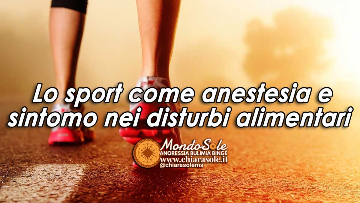 Lo sport come anestesia e sintomo-nei disturbi alimentari