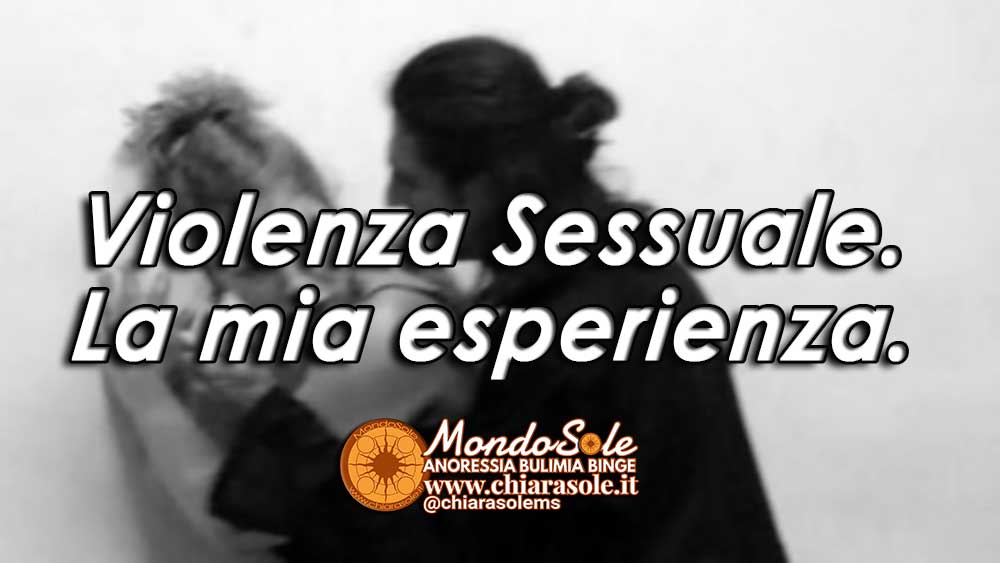 Violenza Sessuale la mia esperienza